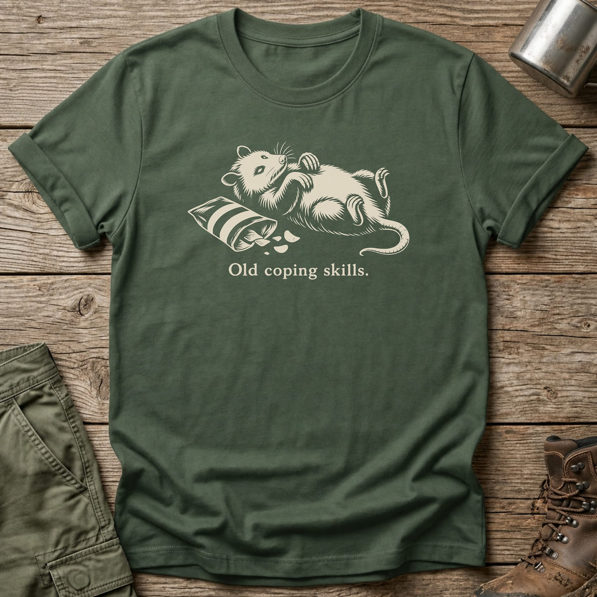 Old Coping Skills T-Shirt - One Day Wry
