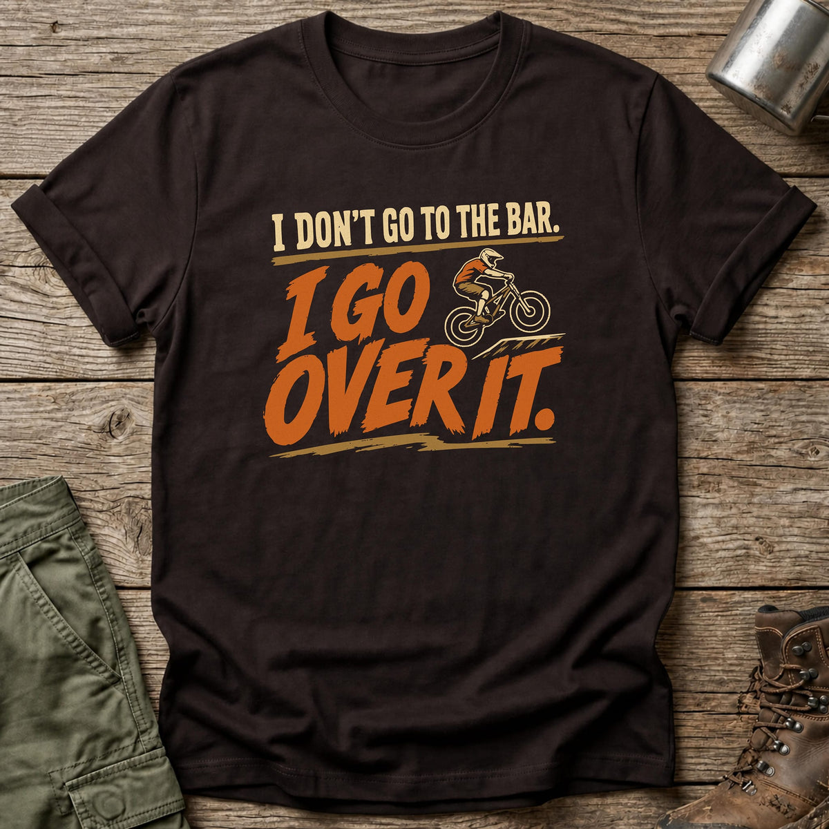I Go Over It T-Shirt - One Day Wry