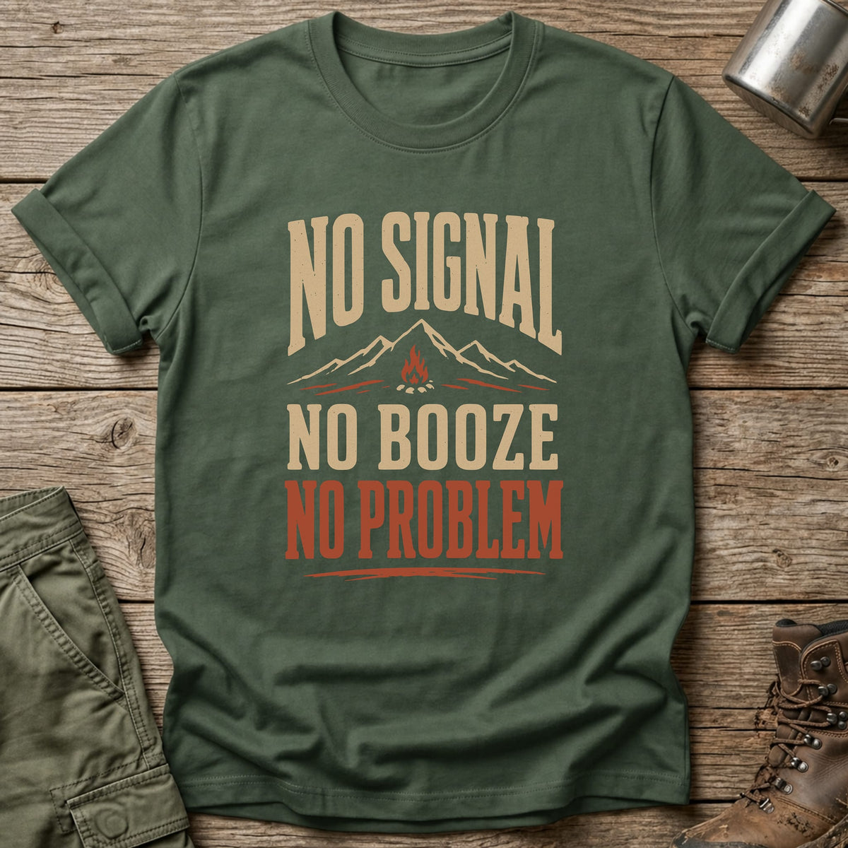 No Signal No Booze No Problem T-Shirt - One Day Wry