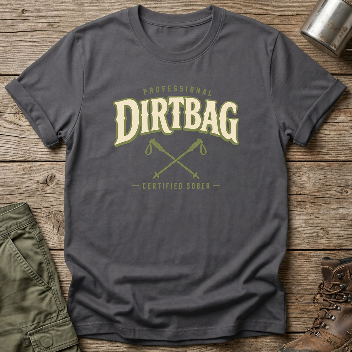 Professional Dirtbag T-Shirt - One Day Wry