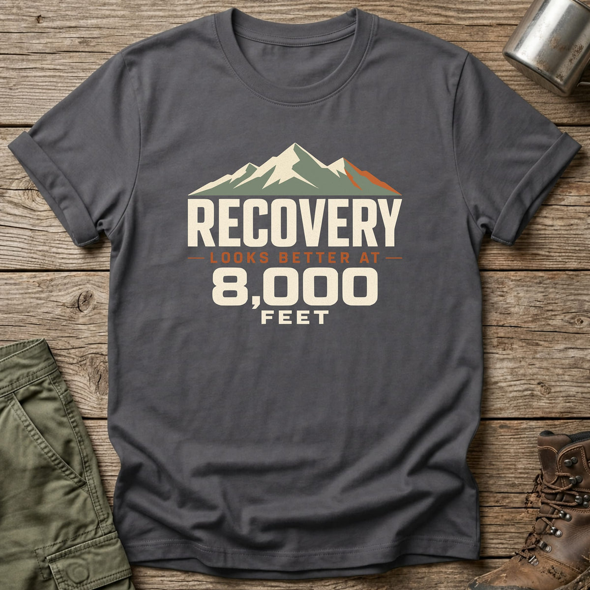 Better at 8k Feet T-Shirt - One Day Wry