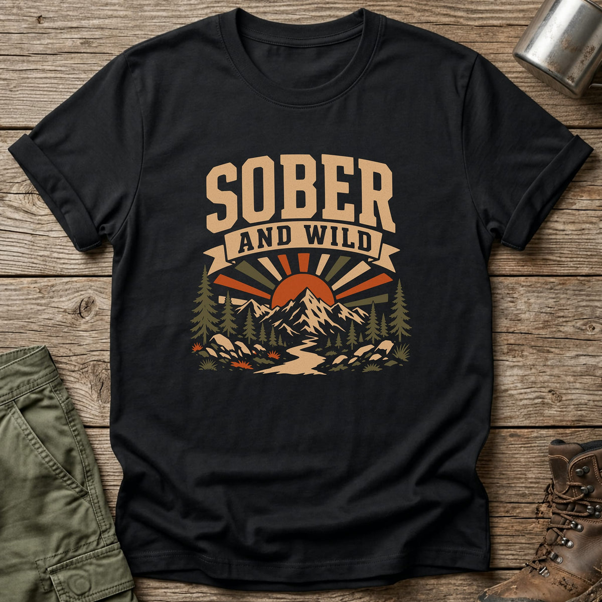 Sober and Wild T-Shirt - One Day Wry