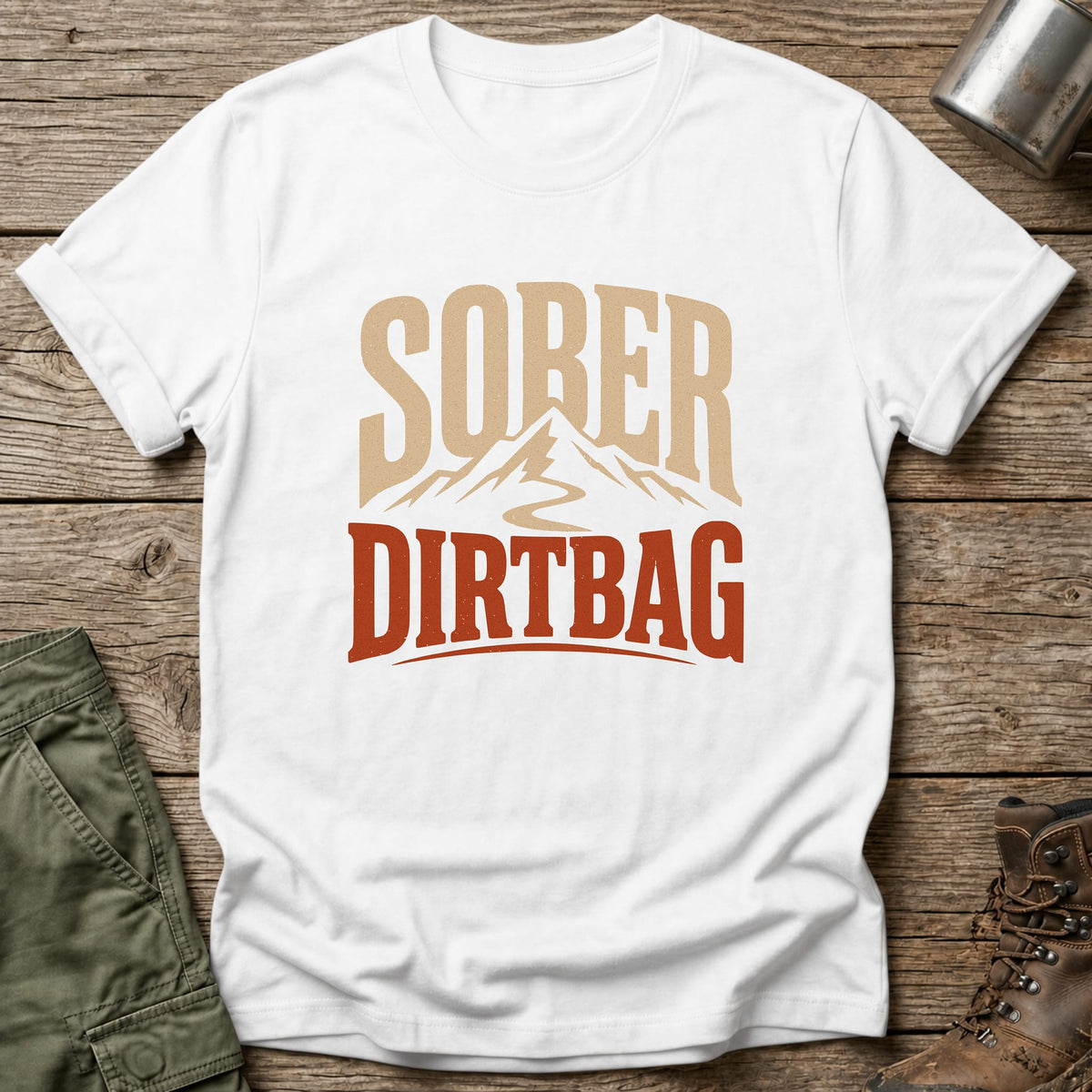 Sober Dirtbag T-Shirt - One Day Wry