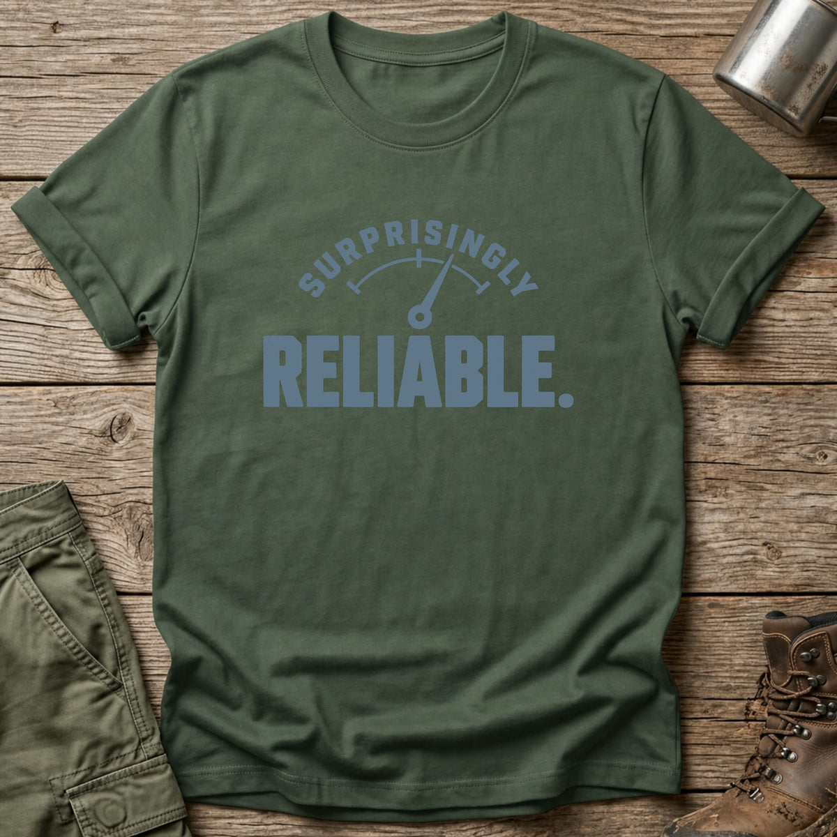 Surprisingly Reliable T-Shirt - One Day Wry