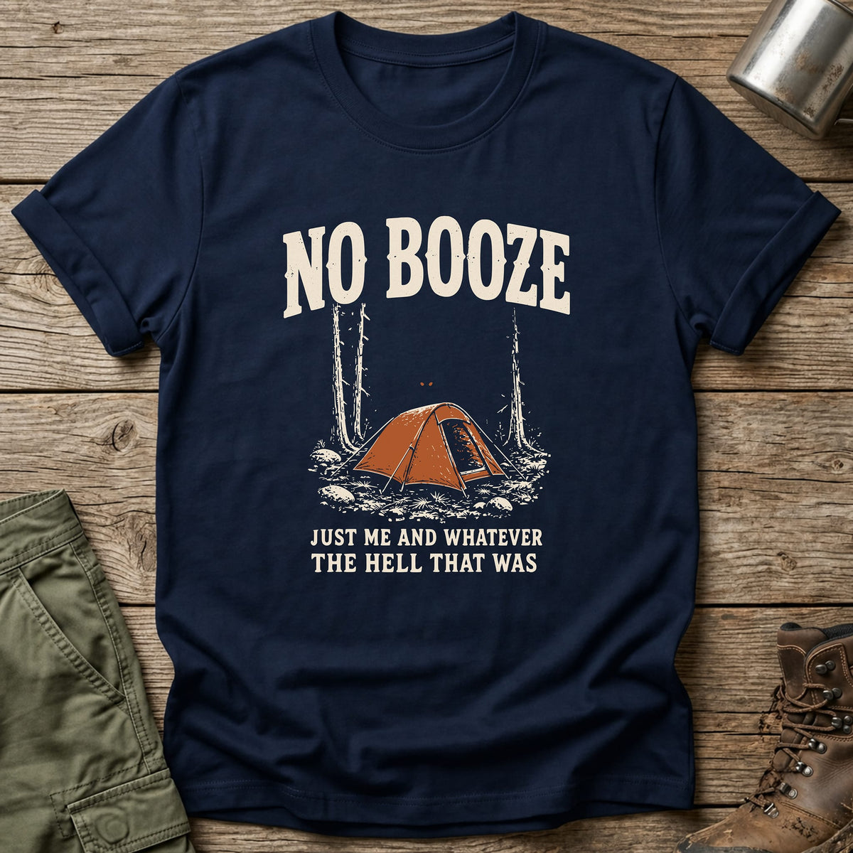 No Booze Camping T-Shirt - One Day Wry