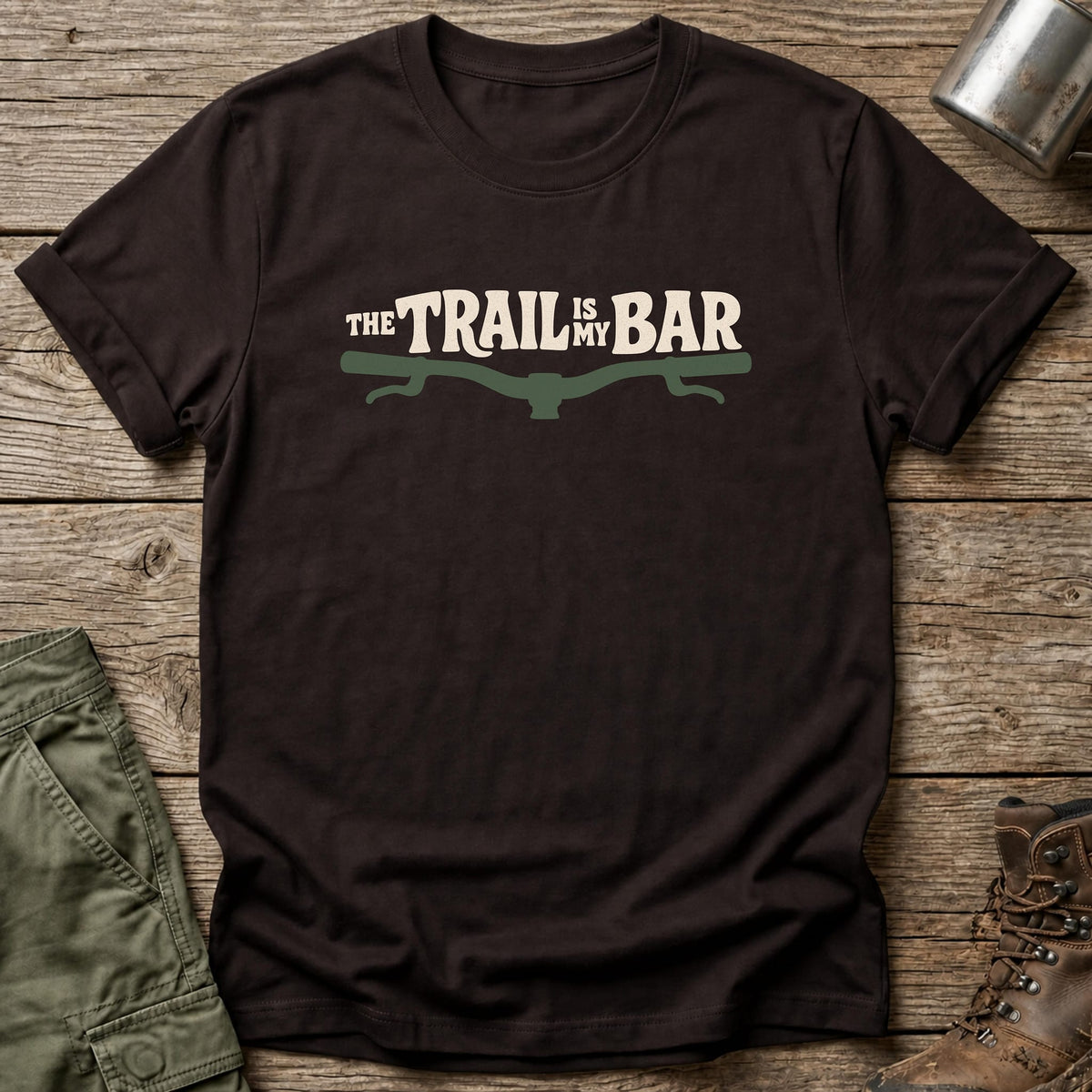 The Trail Is My Bar T-Shirt - One Day Wry