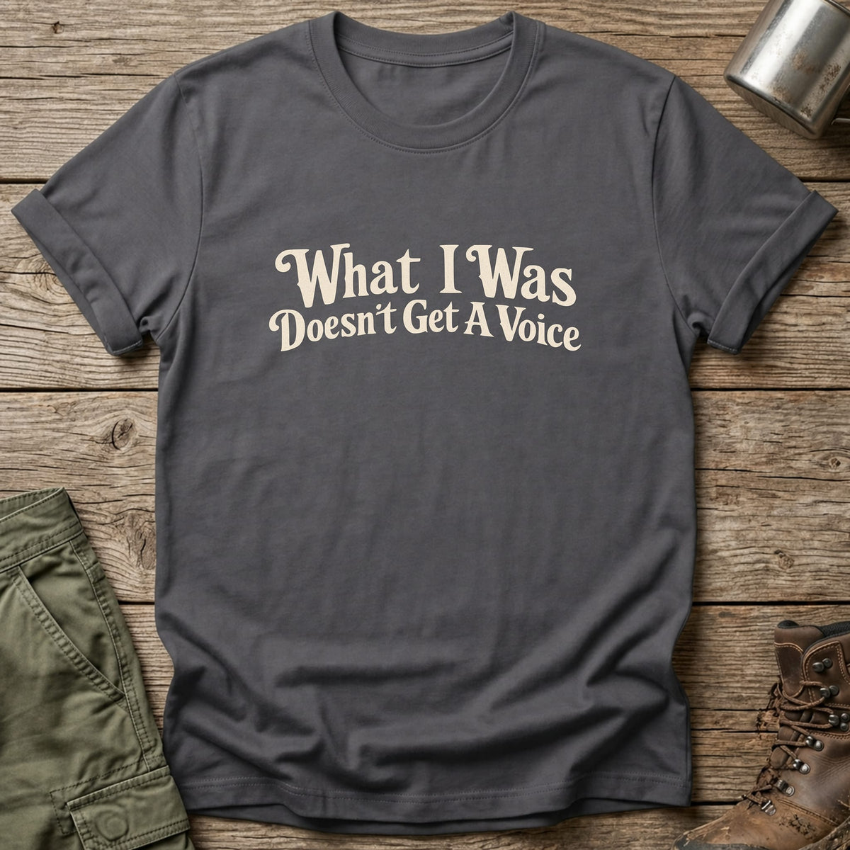 What I Was T-Shirt - One Day Wry