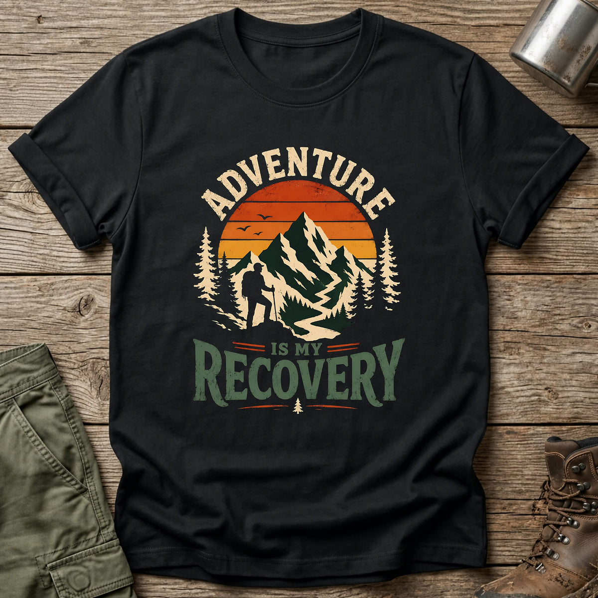 Adventure Is My Recovery T-Shirt - One Day Wry