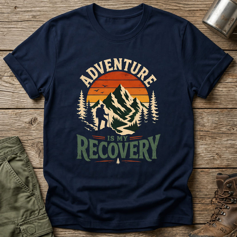 Adventure Is My Recovery T-Shirt - One Day Wry