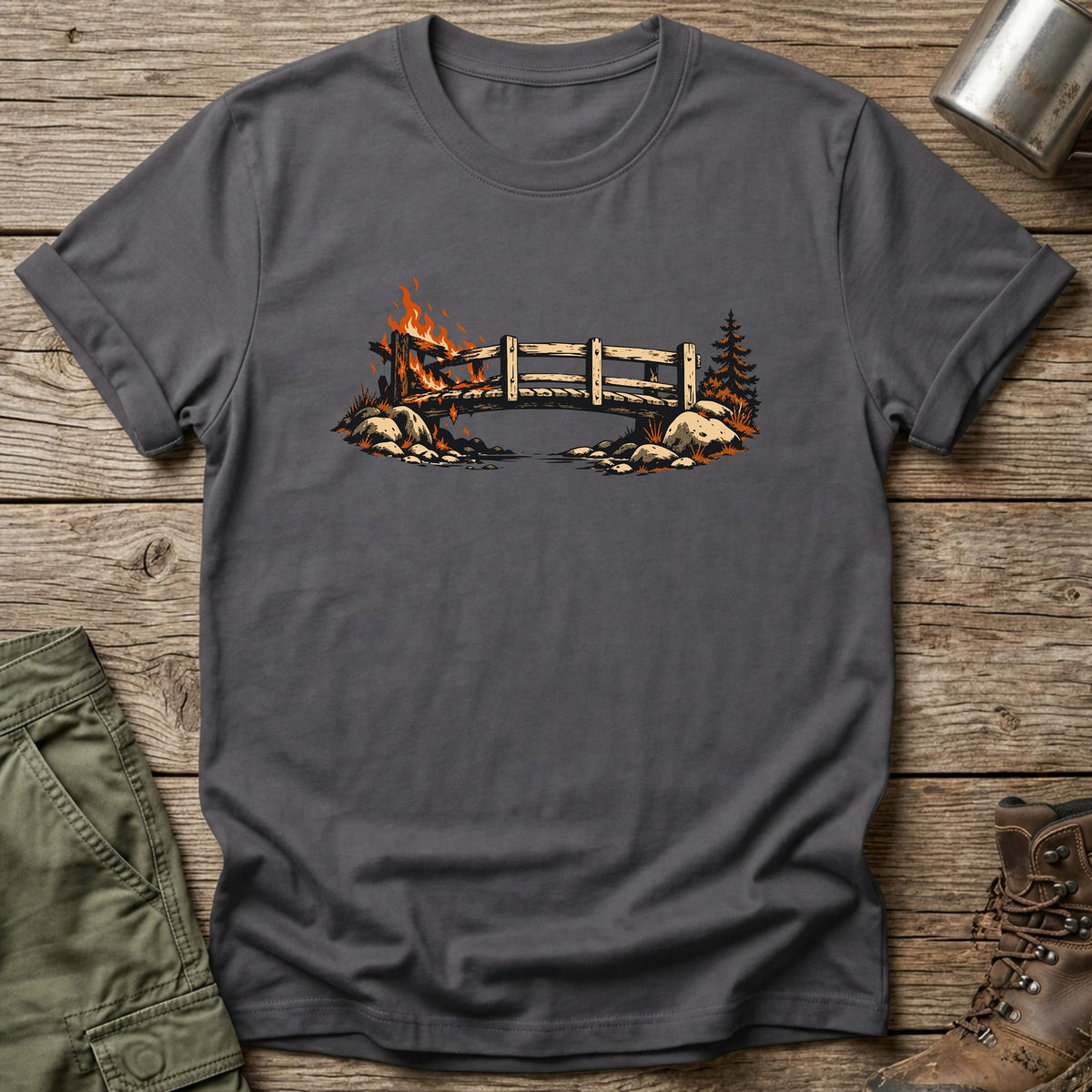 Burning Bridges T-Shirt - One Day Wry
