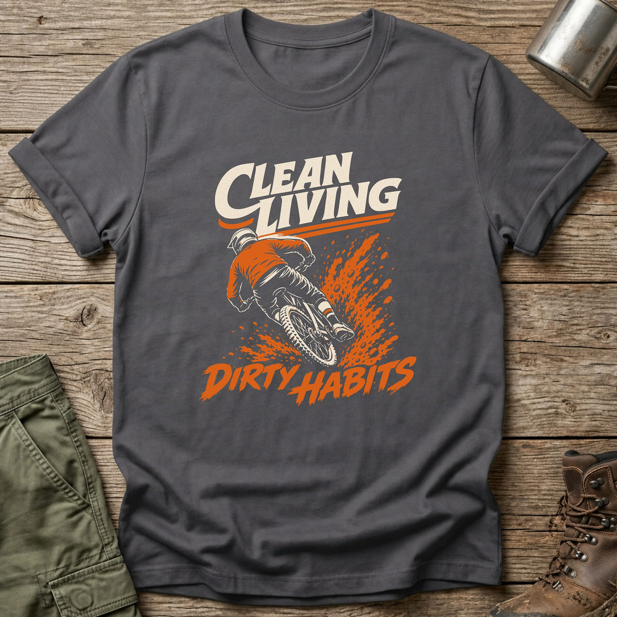 Clean Living Dirty Habits T-Shirt - One Day Wry