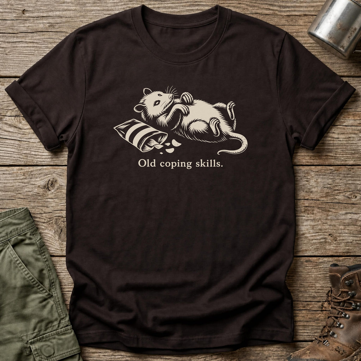 Old Coping Skills T-Shirt - One Day Wry