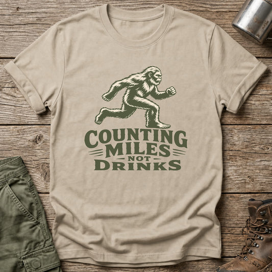 Counting Miles Not Drinks T-Shirt - One Day Wry