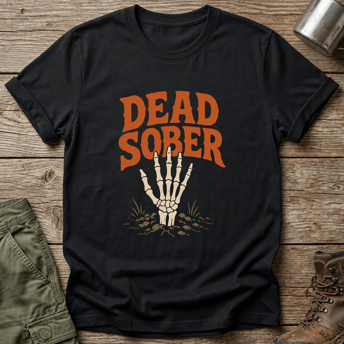 Dead Sober T-Shirt - One Day Wry
