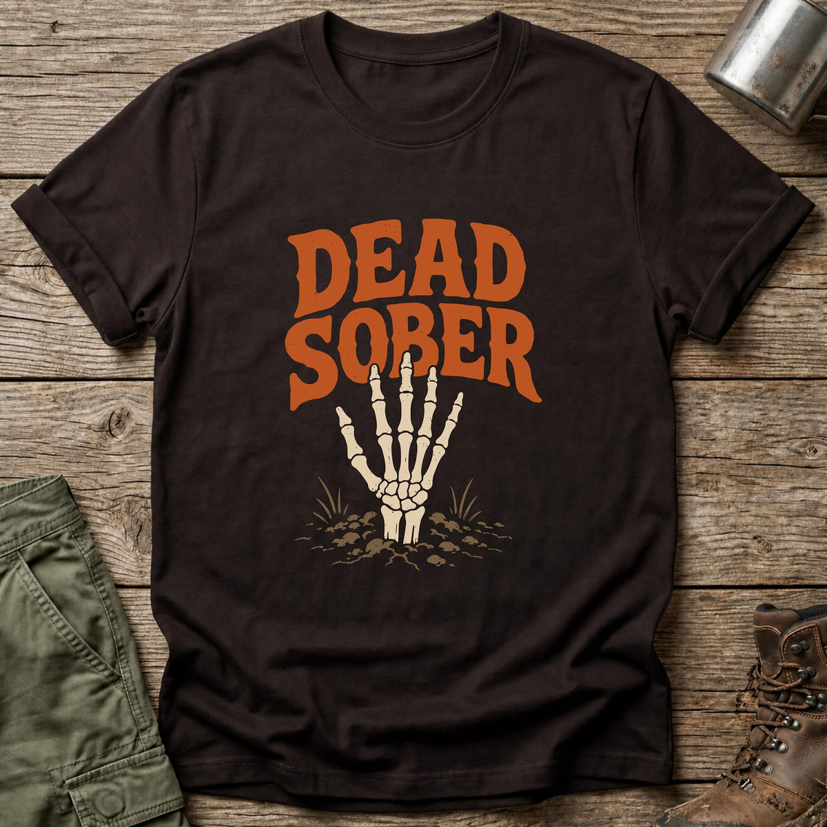 Dead Sober T-Shirt - One Day Wry