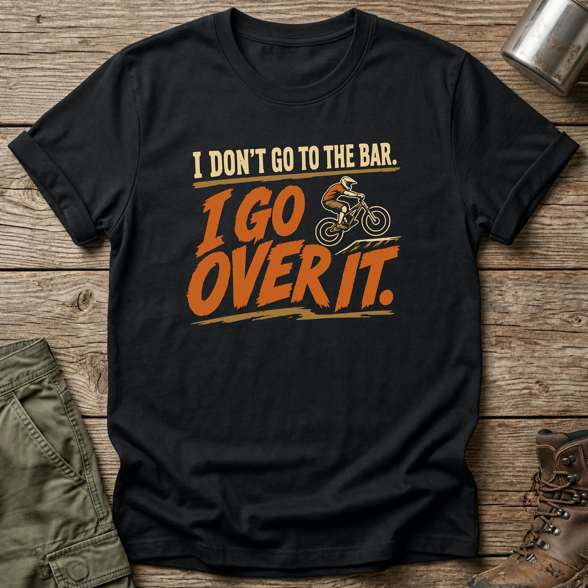 I Go Over It T-Shirt - One Day Wry
