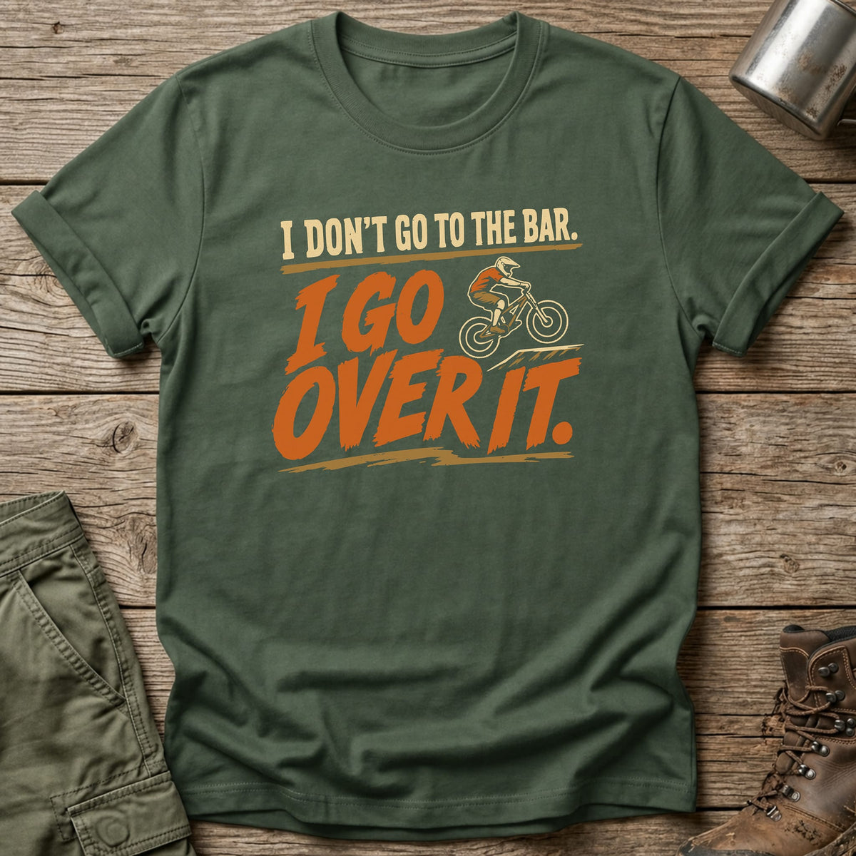 I Go Over It T-Shirt - One Day Wry