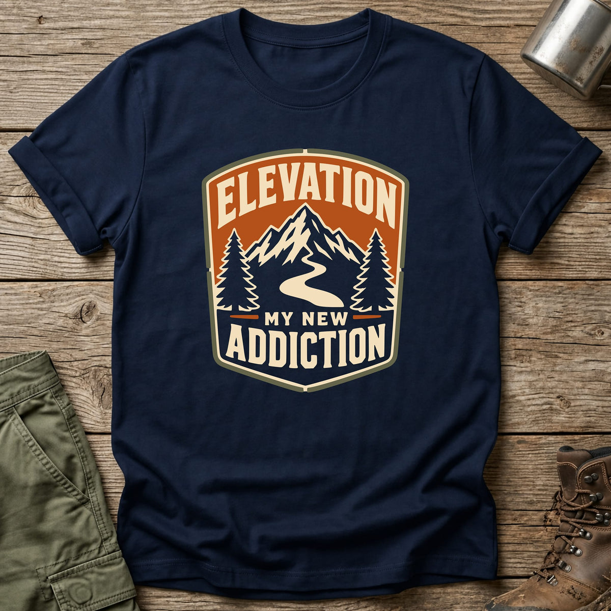 Elevation My New Addiction T-Shirt - One Day Wry