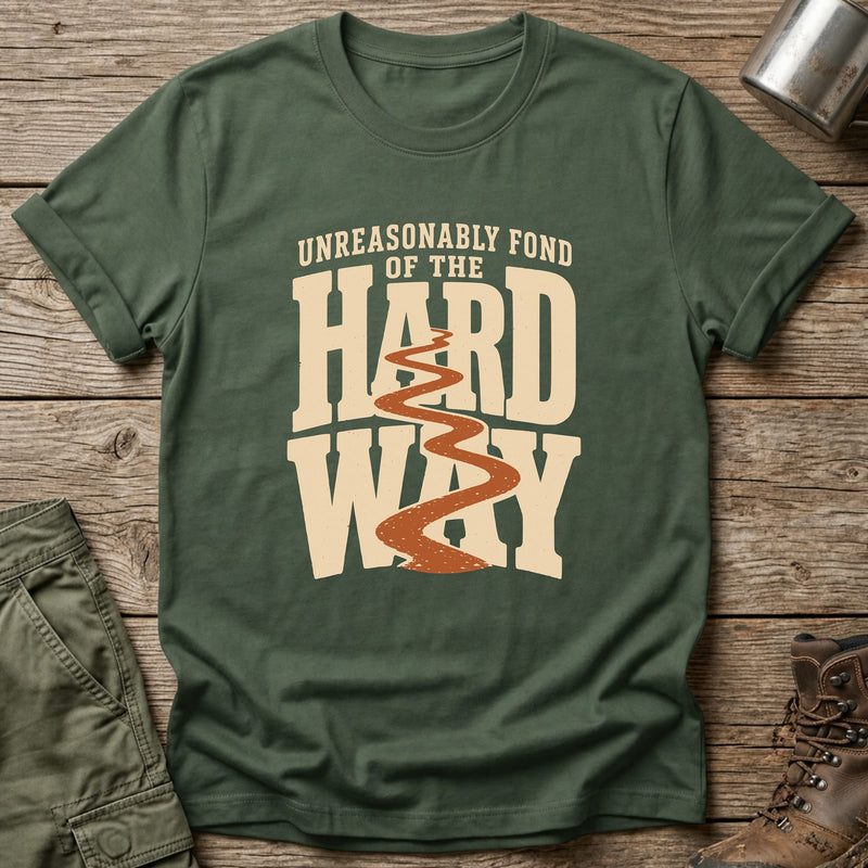 Fond Of The Hard Way T-Shirt - One Day Wry