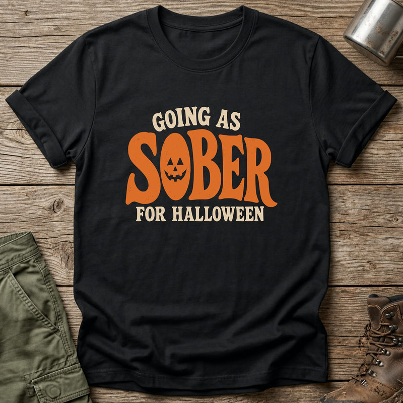 Sober For Halloween T-Shirt - One Day Wry