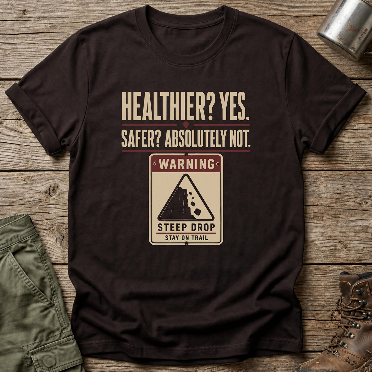 Healthier Yes T-Shirt - One Day Wry