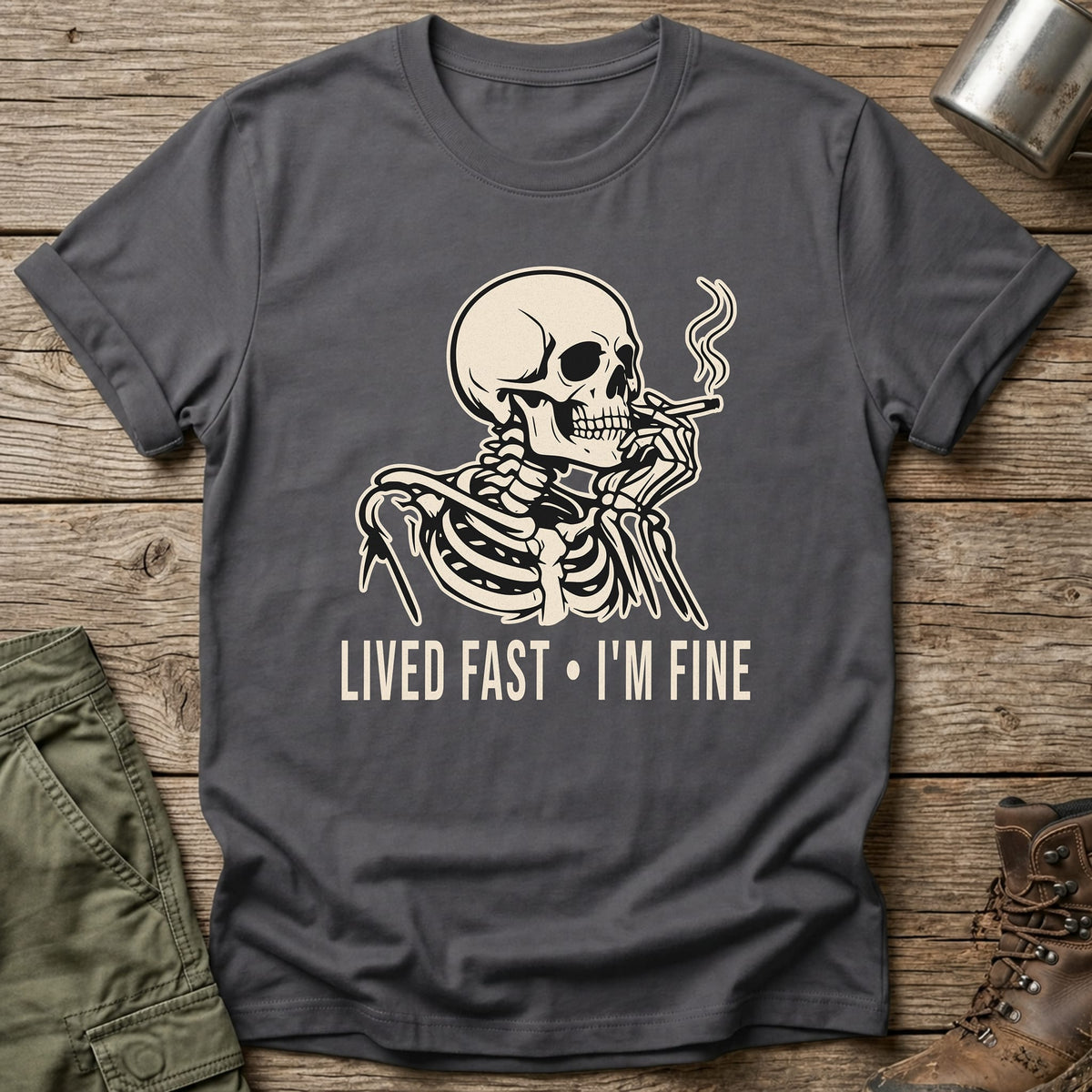 Lived Fast - I'm Fine T-Shirt - One Day Wry