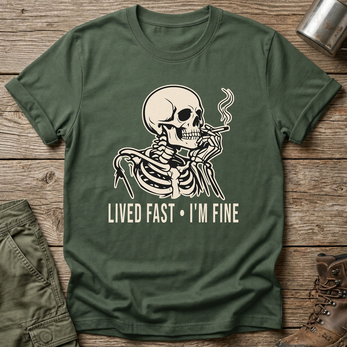 Lived Fast - I'm Fine T-Shirt - One Day Wry