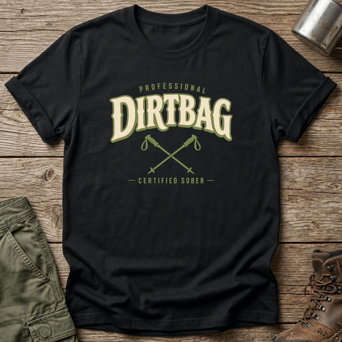 Professional Dirtbag T-Shirt - One Day Wry