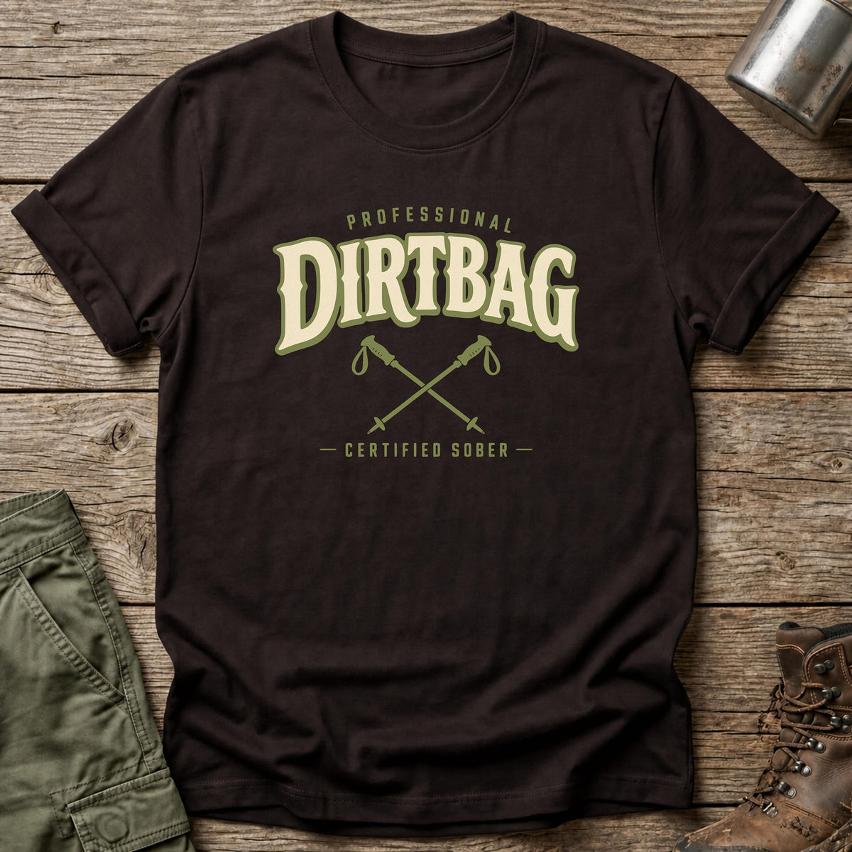 Professional Dirtbag T-Shirt - One Day Wry