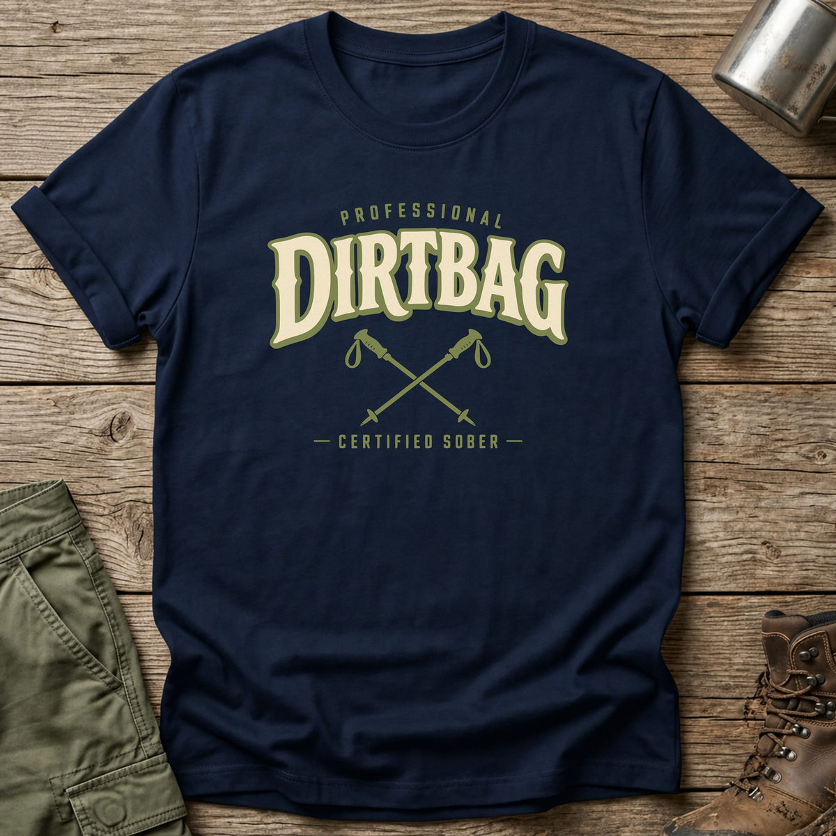 Professional Dirtbag T-Shirt - One Day Wry