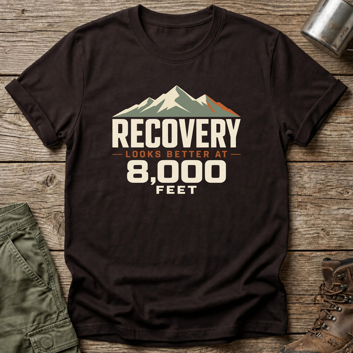 Better at 8k Feet T-Shirt - One Day Wry
