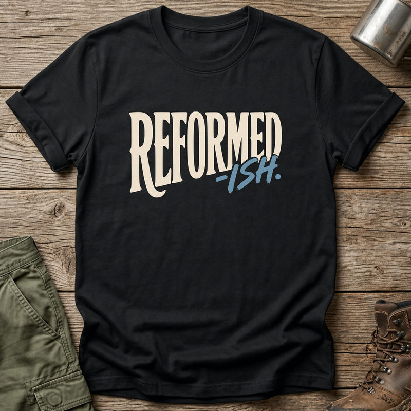 Reformed-ish T-Shirt - One Day Wry