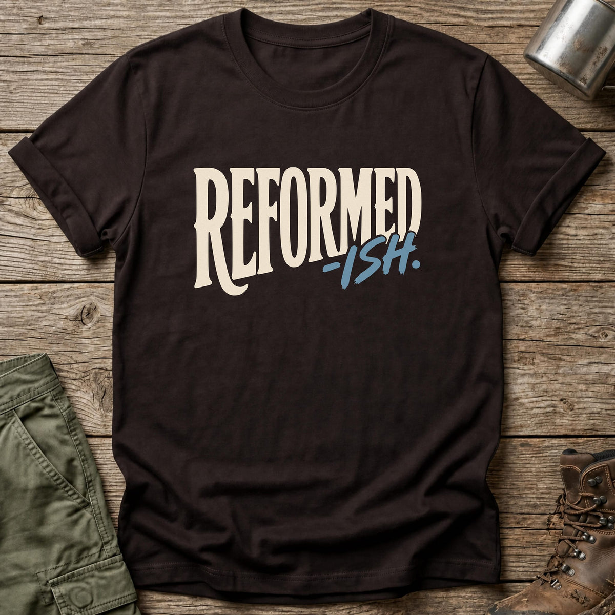 Reformed-ish T-Shirt - One Day Wry