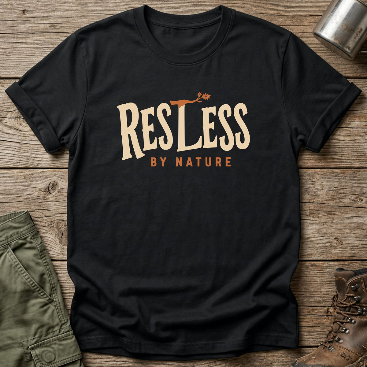Restless By Nature T-Shirt - One Day Wry