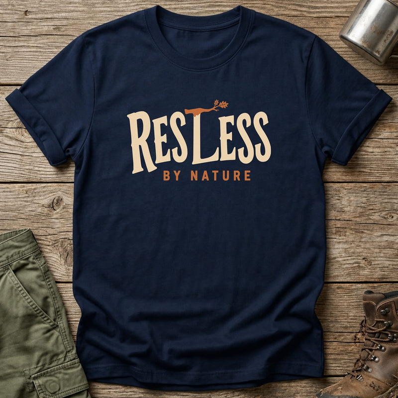 Restless By Nature T-Shirt - One Day Wry
