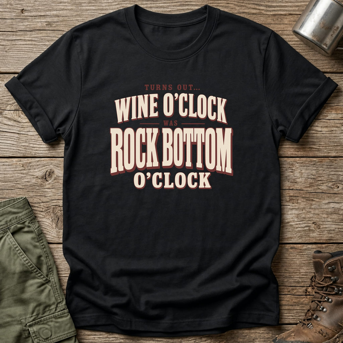 Bottom O'clock T-Shirt - One Day Wry
