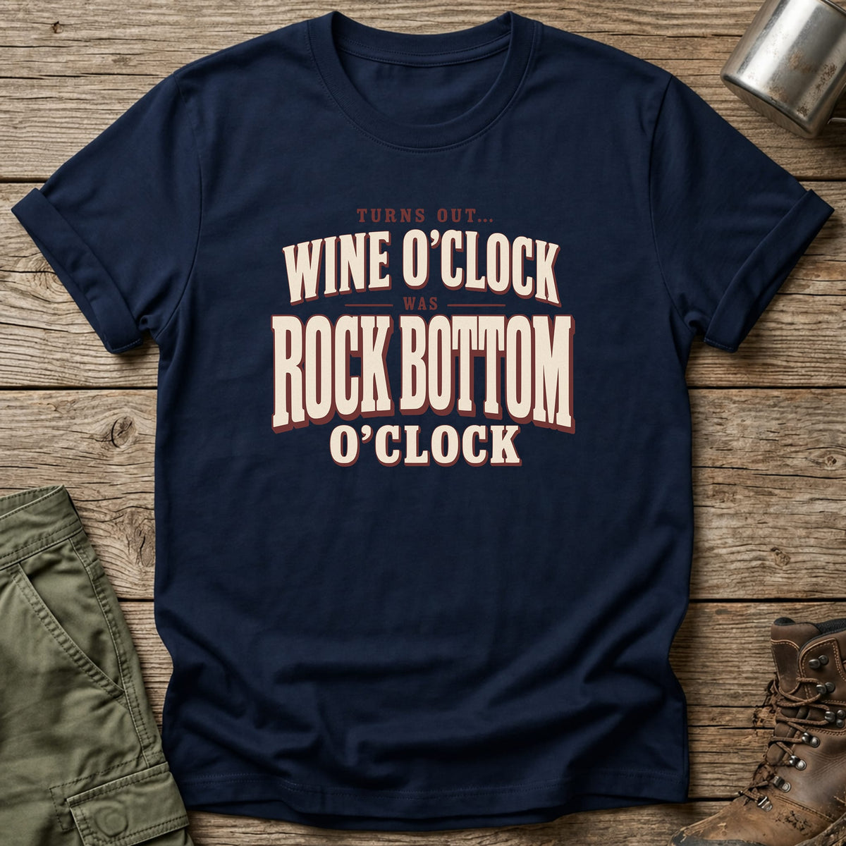 Bottom O'clock T-Shirt - One Day Wry