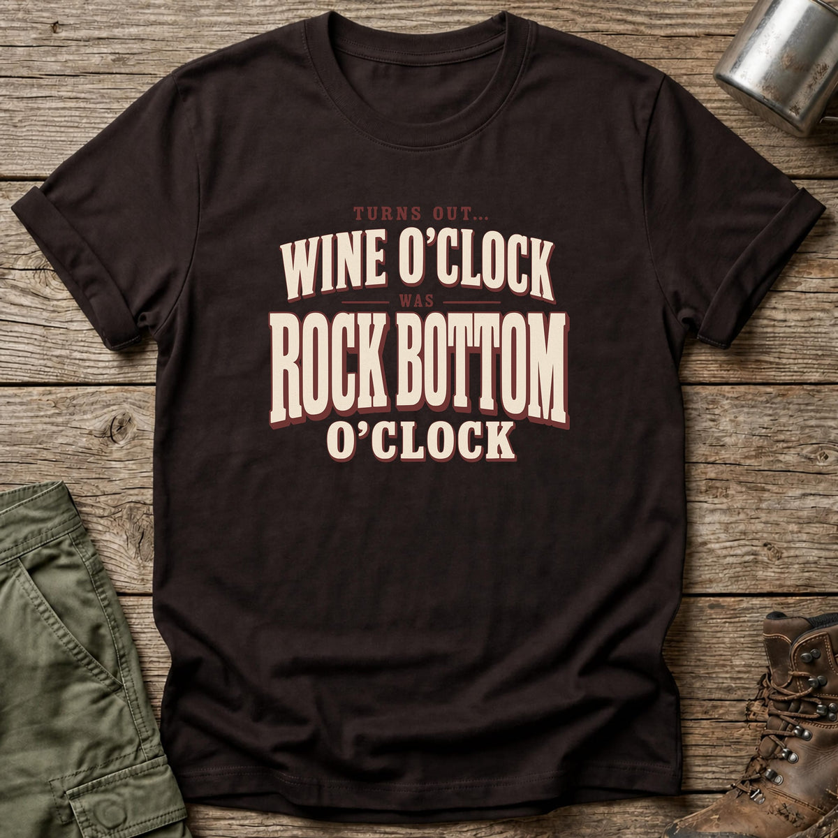 Bottom O'clock T-Shirt - One Day Wry
