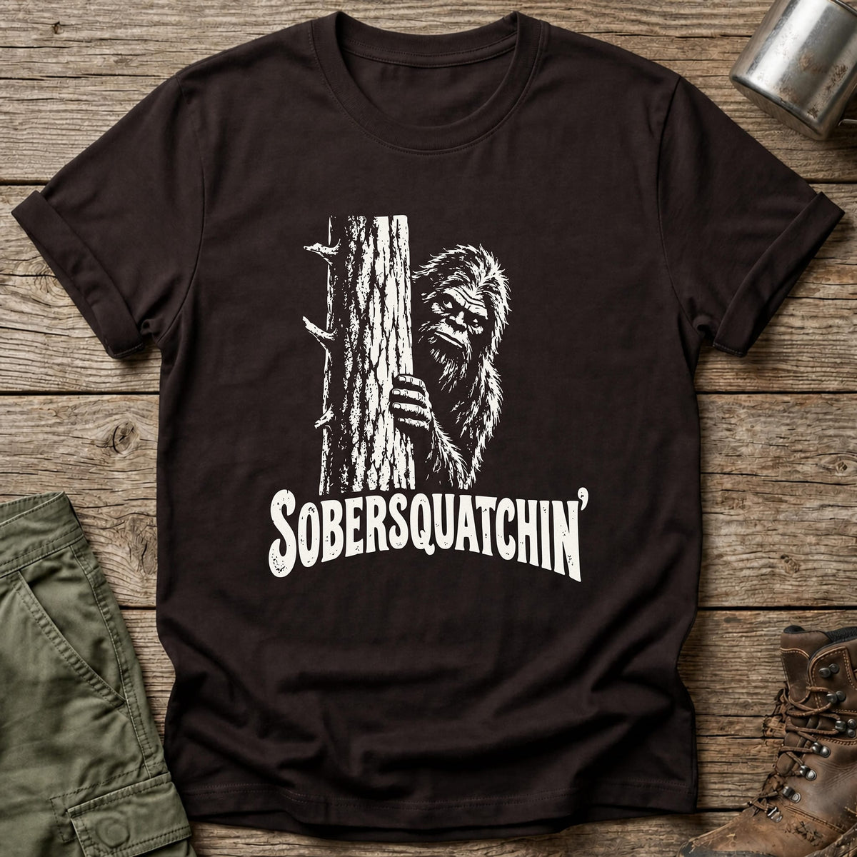 Sobersquatchin' T-Shirt - One Day Wry