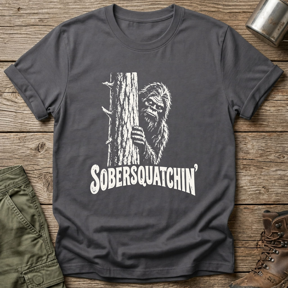 Sobersquatchin' T-Shirt - One Day Wry