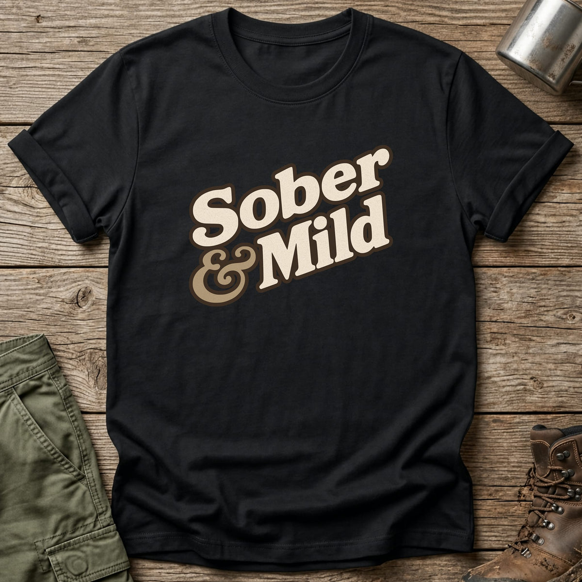 Sober & Mild T-Shirt - One Day Wry