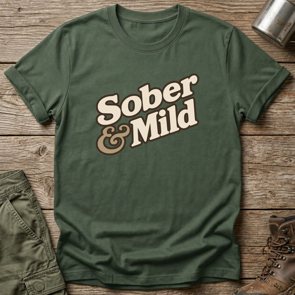 Sober & Mild T-Shirt - One Day Wry