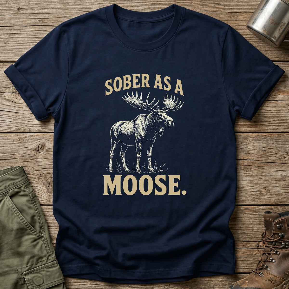 Sober Moose T-Shirt - One Day Wry