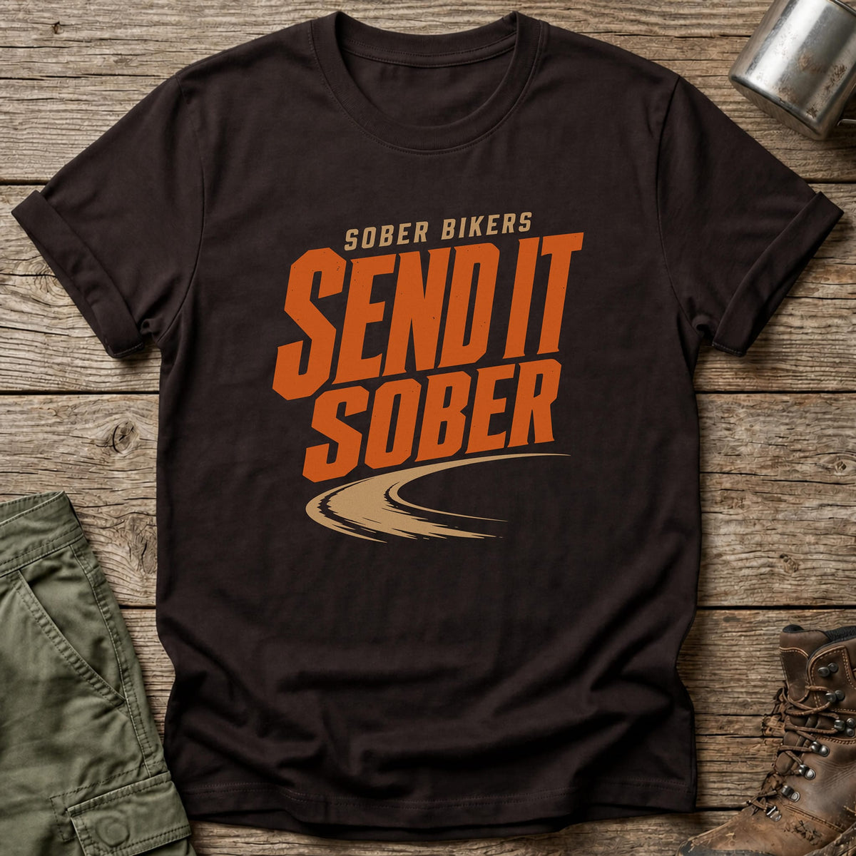 Send It Sober T-Shirt - One Day Wry