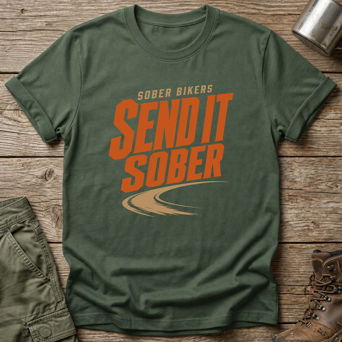 Send It Sober T-Shirt - One Day Wry
