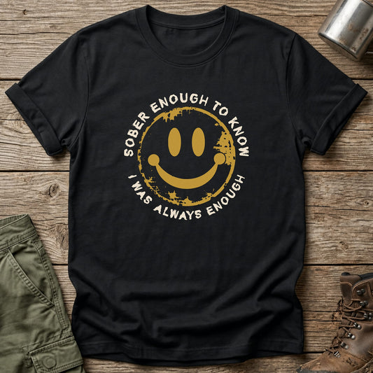 Always Enough T-Shirt - One Day Wry