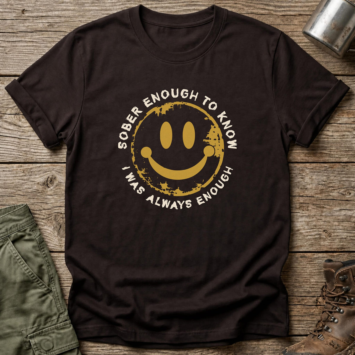 Always Enough T-Shirt - One Day Wry