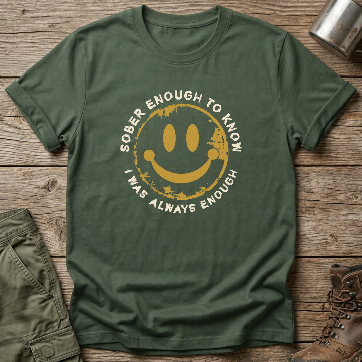 Always Enough T-Shirt - One Day Wry