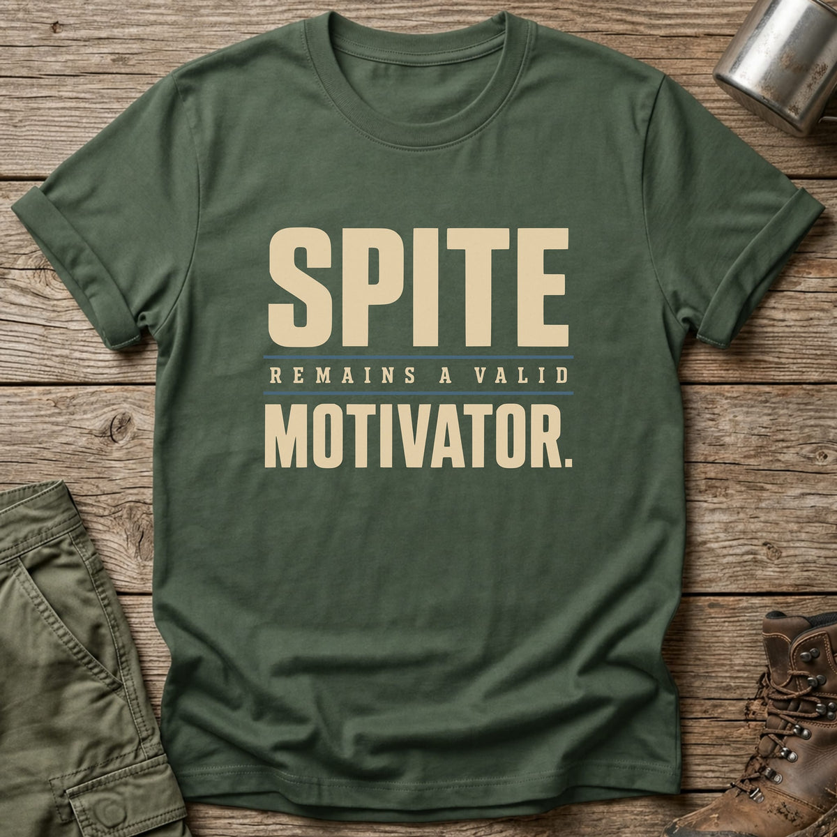 Spite Valid Motivator T-Shirt - One Day Wry