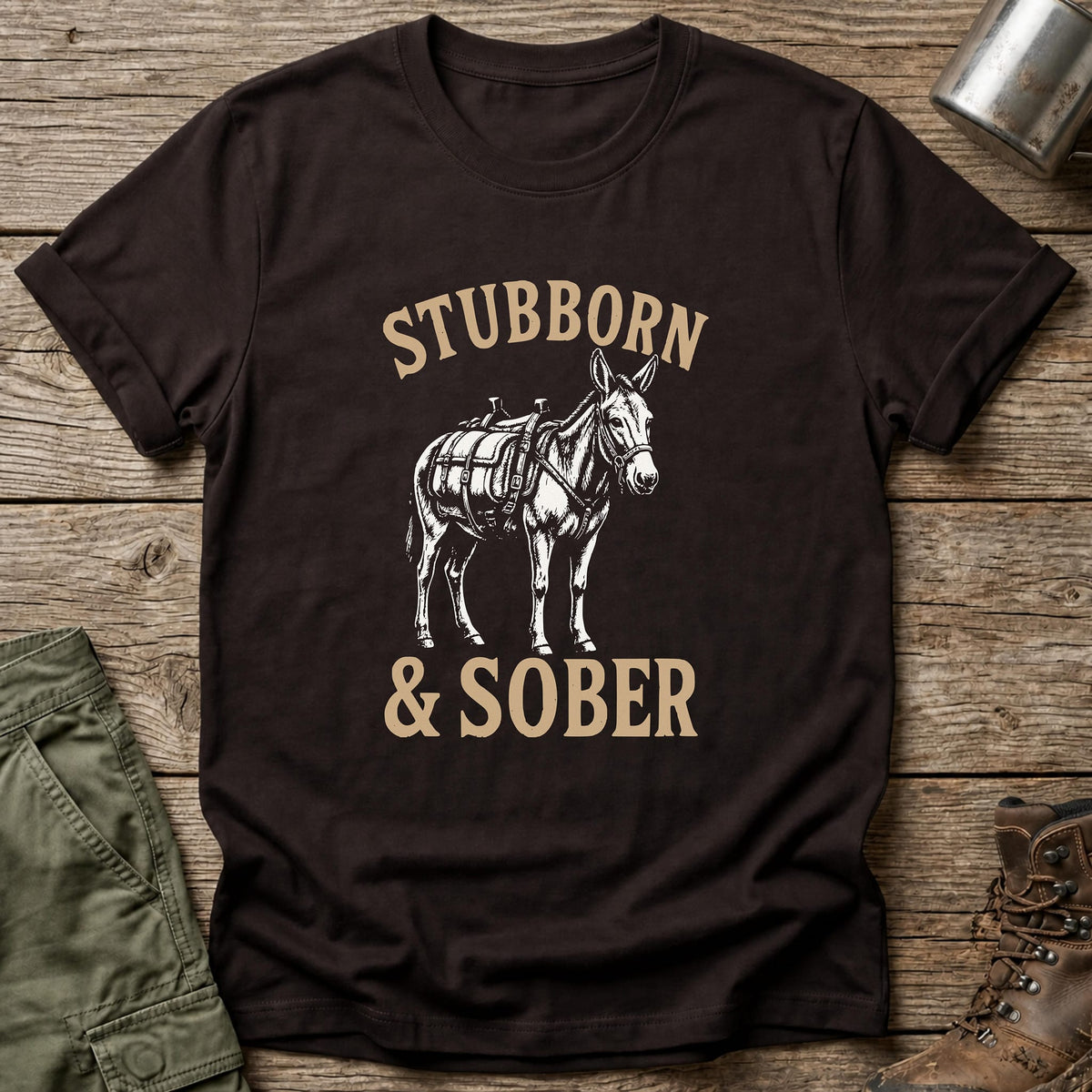 Stubborn & Sober T-Shirt - One Day Wry